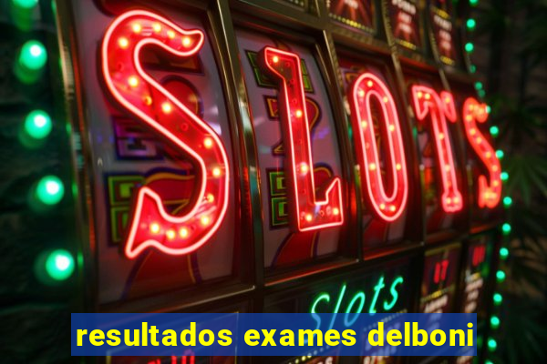 resultados exames delboni